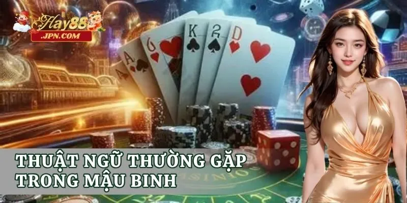 Thuật ngữ thường gặp trong mậu binh